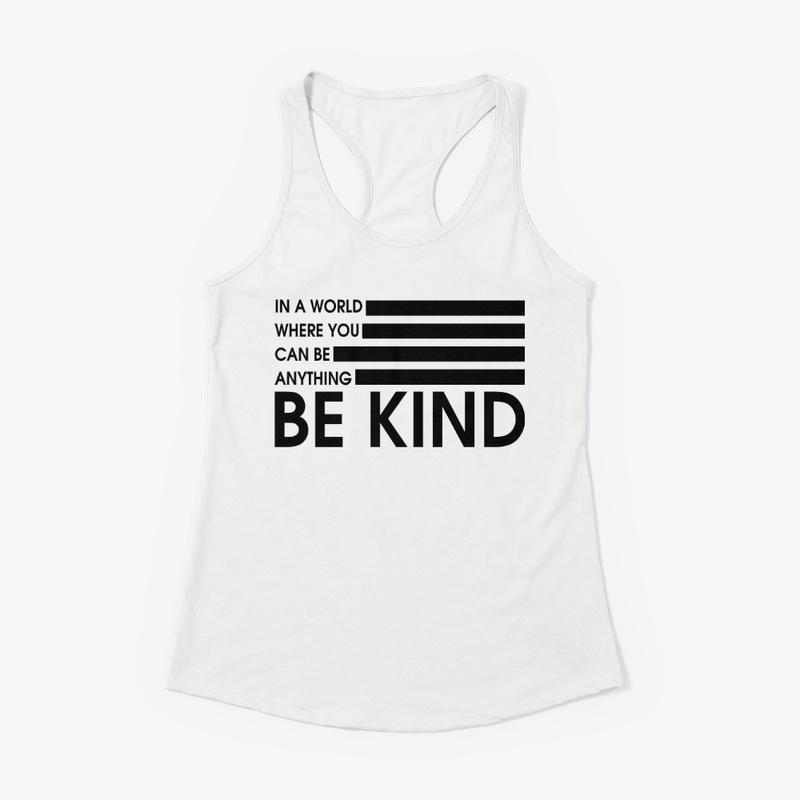 Be Kind 